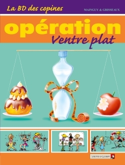 La BD des Copines - Tome 02, Opération ventre plat (9782749300276-front-cover)
