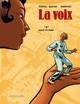 La Voix - Tome 02, Haut et fort (9782749301303-front-cover)