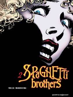 Spaghetti Brothers - Tome 02 (9782749301266-front-cover)