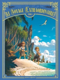Le Voyage extraordinaire - Tome 05, Cycle 2 - Les Îles mystérieuses 2/3 (9782749308159-front-cover)