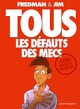 Tous les défauts des mecs - La bible (9782749304830-front-cover)