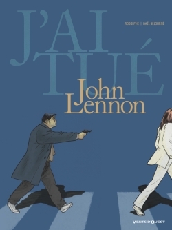 J'ai tué - John Lennon (9782749307947-front-cover)