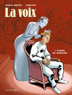 La Voix - Tome 01, Comme un murmure (9782749300641-front-cover)