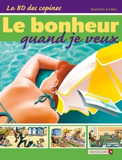 La BD des Copines - Tome 04, Le bonheur quand je veux (9782749302935-front-cover)