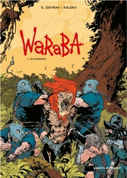 Waraba - Tome 01, Les gardiens (9782749302072-front-cover)