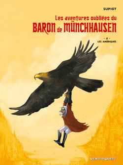 Les aventures oubliées du Baron de Münchhausen - Tome 02, Les Amériques (9782749303932-front-cover)