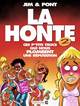 La Honte - Tome 02, Ces p'tits trucs qui nous plombent une réputation (9782749300948-front-cover)