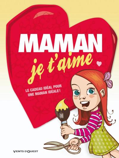 Maman je t'aime - 2009 (9782749304984-front-cover)