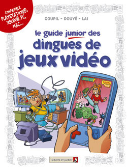 Les Guides Junior - Tome 07, Les dingues de jeux vidéo (9782749302713-front-cover)