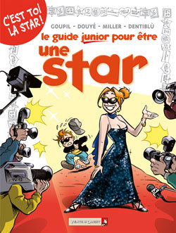 Les Guides Junior - Tome 09, Pour être une star (9782749303338-front-cover)