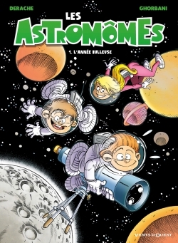 Les Astromômes - Tome 01, L'année bulleuse (9782749308043-front-cover)
