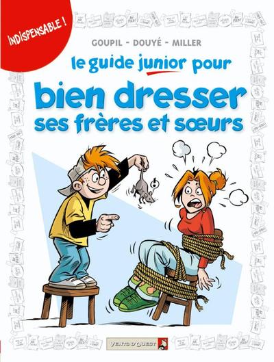 Les Guides Junior - Tome 11, Pour bien dresser ses frères et soeurs (9782749305318-front-cover)