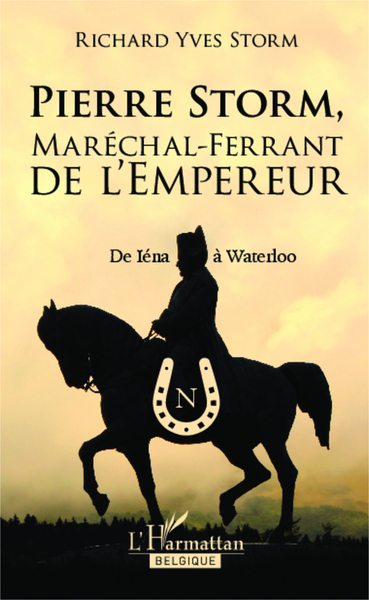 Pierre Storm, Maréchal-Ferrant de l'Empereur (9782875970046-front-cover)