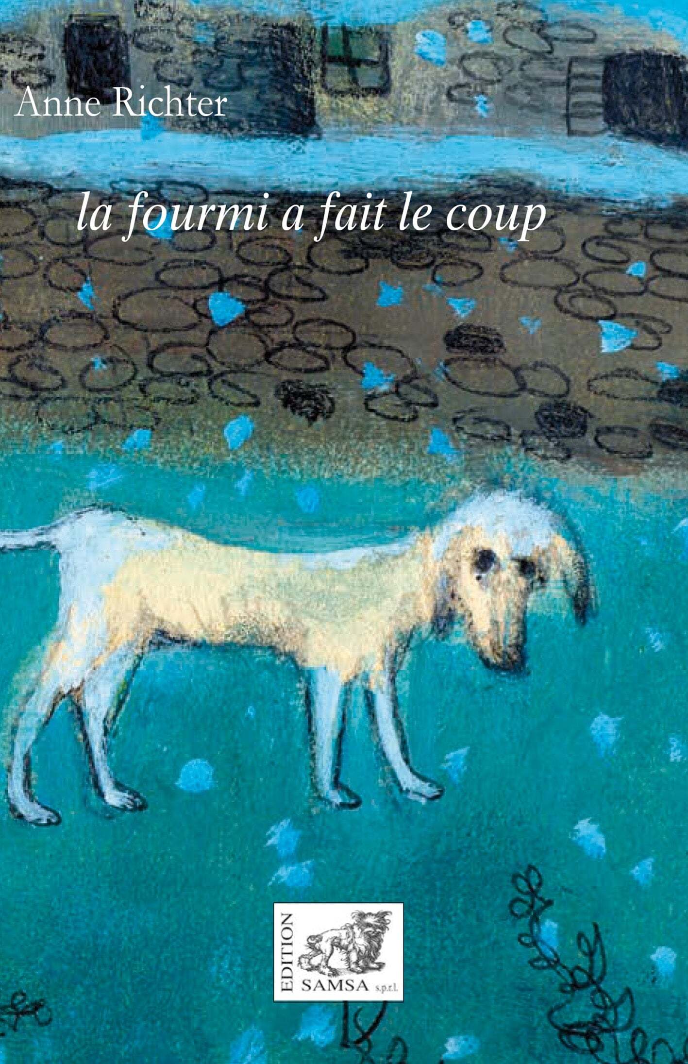 La fourmi a fait le coup (9782875933645-front-cover)