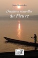 Dernières Nouvelles Du Fleuve (9782875931610-front-cover)