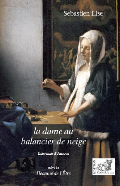 La Dame au balancier de neige, Bréviaire d’amour (9782875934444-front-cover)