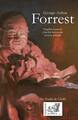 George-Arthur Forrest, Fragilité et pouvoir d’un être hors norme en terre africaine (9782875933584-front-cover)