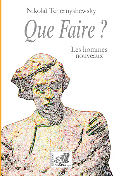 Que faire ? Les hommes nouveaux, Les hommes nouveaux (9782875932921-front-cover)