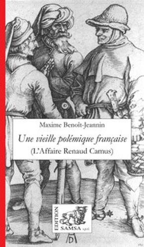 Une Vieille Polemique Francaise, L'AFFAIRE RENAUD CAMUS (9782875930866-front-cover)