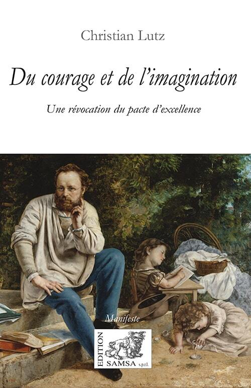 Du courage et de l’imagination, Une révocation du pacte d’excellence (9782875934185-front-cover)