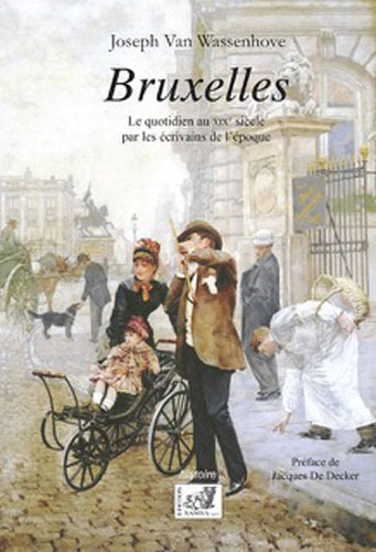 Bruxelles, Le quotidien au XIXe siècle (9782875930842-front-cover)