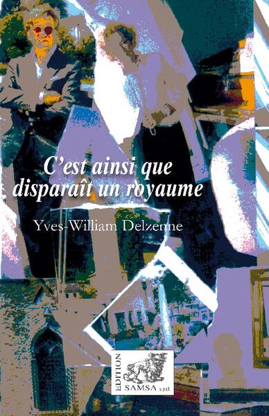 C’est ainsi que disparaît un royaume, roman (9782875935472-front-cover)