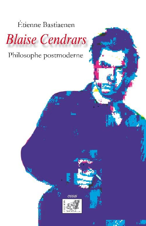 Blaise Cendrars, philosophe postmoderne (9782875934727-front-cover)