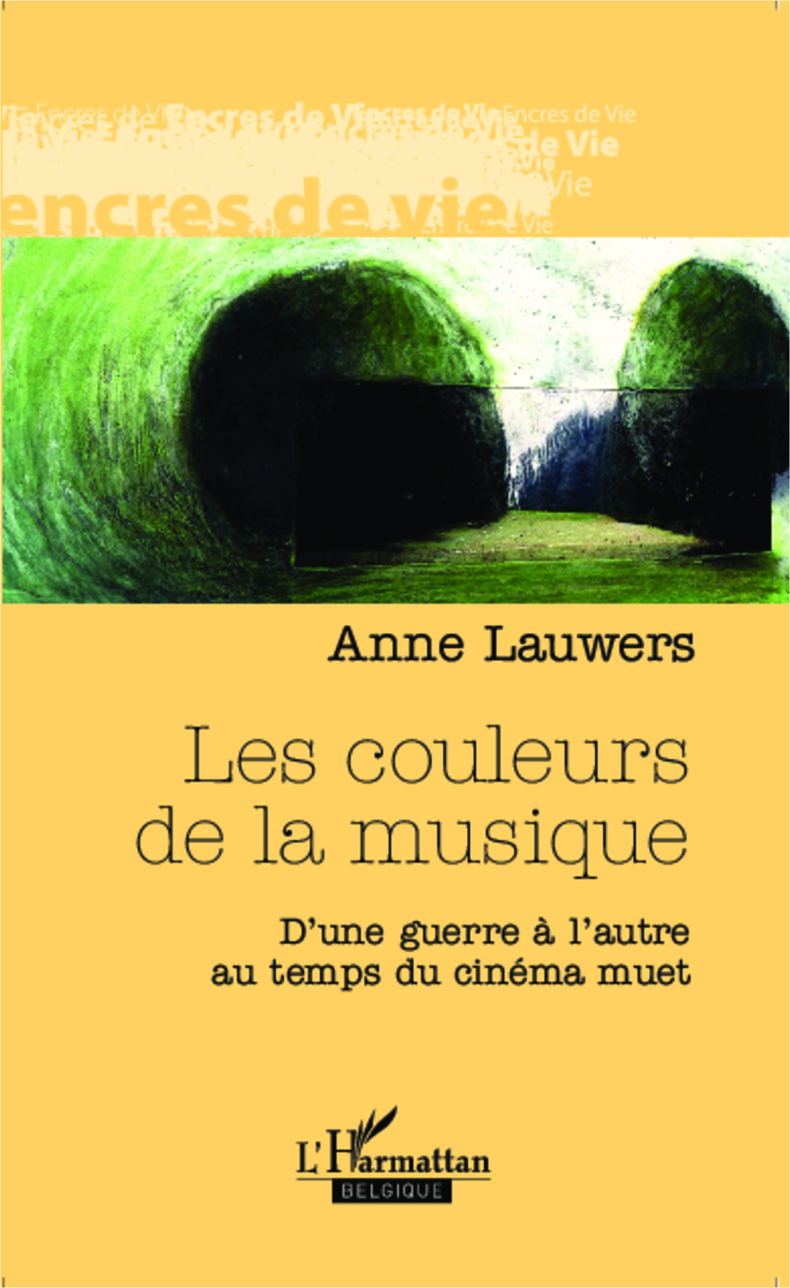 Les couleurs de la musique, D'une guerre à l'autre au temps du cinéma muet (9782875970039-front-cover)