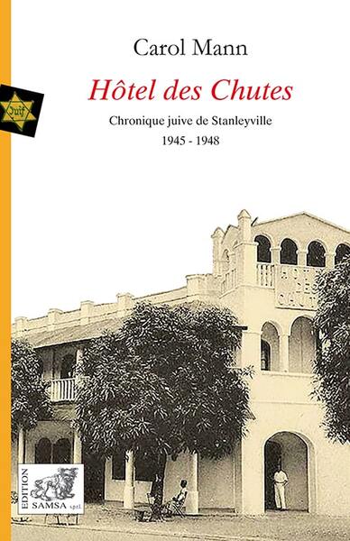 Hôtel des Chutes, Chronique juive de Stanleyville 1945-4948 (9782875933768-front-cover)