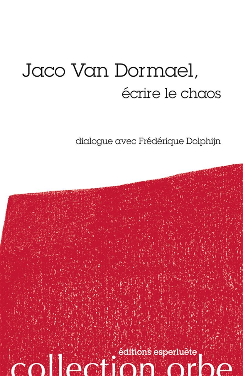 Jaco Van Dormael, Ecrire le chaos (9782359840827-front-cover)
