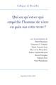 Qui ou qu'est-ce qui empêche l'homme de vivre en paix sur cette terre ?, XIe Colloque de Bruxelles (9782359841886-front-cover)