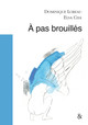 A Pas Brouilles (9782359840353-front-cover)