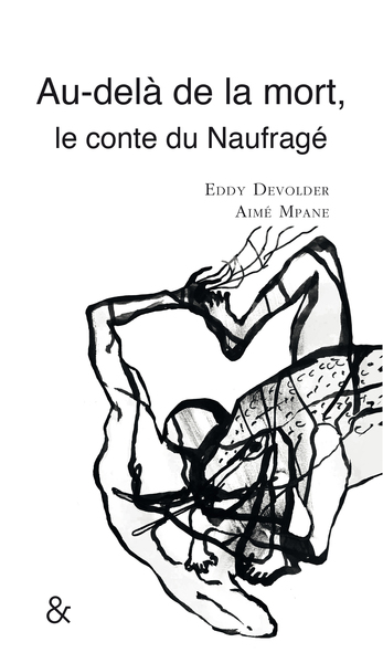 Au-delà de la mort, le conte du Naufragé (9782359841442-front-cover)