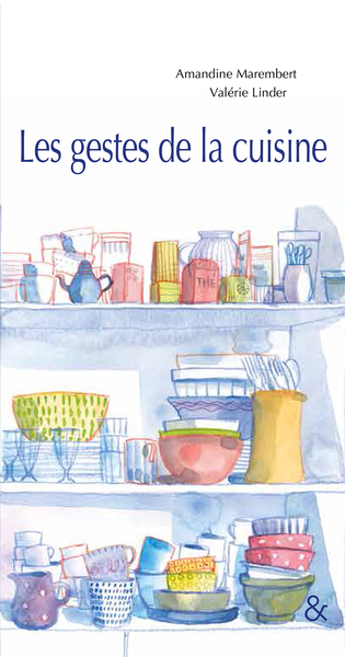 Les Gestes de la cuisine (9782359841404-front-cover)