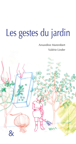 Les Gestes du jardin (9782359841299-front-cover)