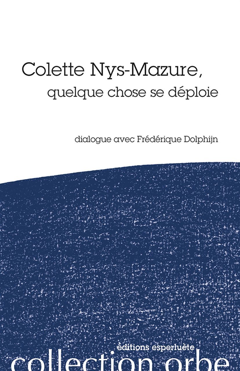 Colette Nys-Mazure, Quelque chose se déploie (9782359840810-front-cover)