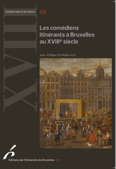 LES COMEDIENS ITINERANTS A BRUXELLES AU XVIII  SIECLE (9782800417684-front-cover)
