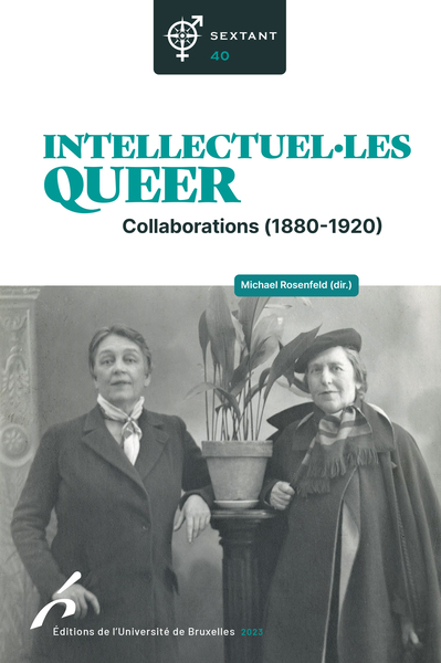Intellectuel.les Queer. Collaborations (1880-1920) (9782800418568-front-cover)