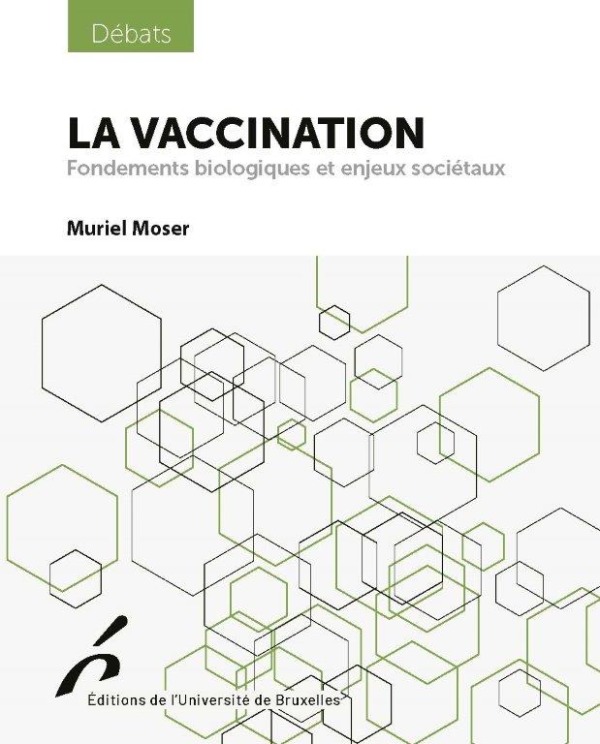 LA VACCINATION. FONDEMENTS BIOLOGIQUES ET ENJEUX SOCIETAUX (9782800417301-front-cover)