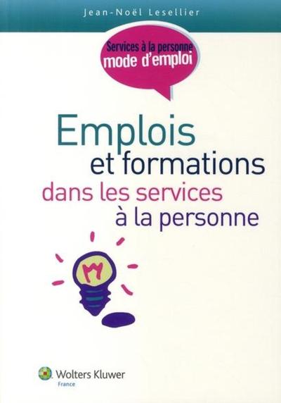 Emplois et formations dans les services à la personne (9782811700034-front-cover)