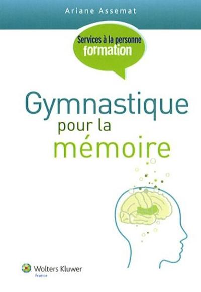 Gymnastique pour la mémoire (9782811700133-front-cover)