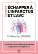 Comment échapper à l'infarctus et l'AVC (9782365495530-front-cover)