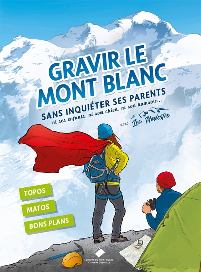 Gravir le mont Blanc sans inquiéter ses parents (9782365450782-front-cover)