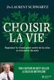 Choisir la vie, Repenser le vivant pour sortir de la crise et retrouver du sens (9782365499804-front-cover)