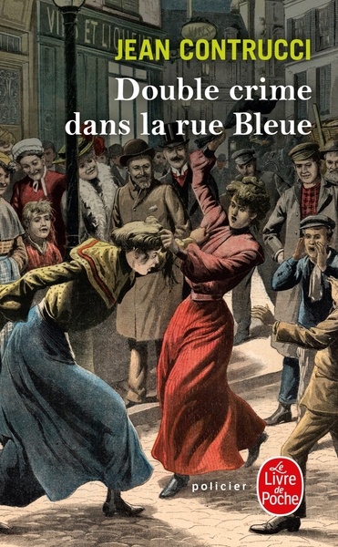 Double crime dans la rue Bleue (9782253118831-front-cover)