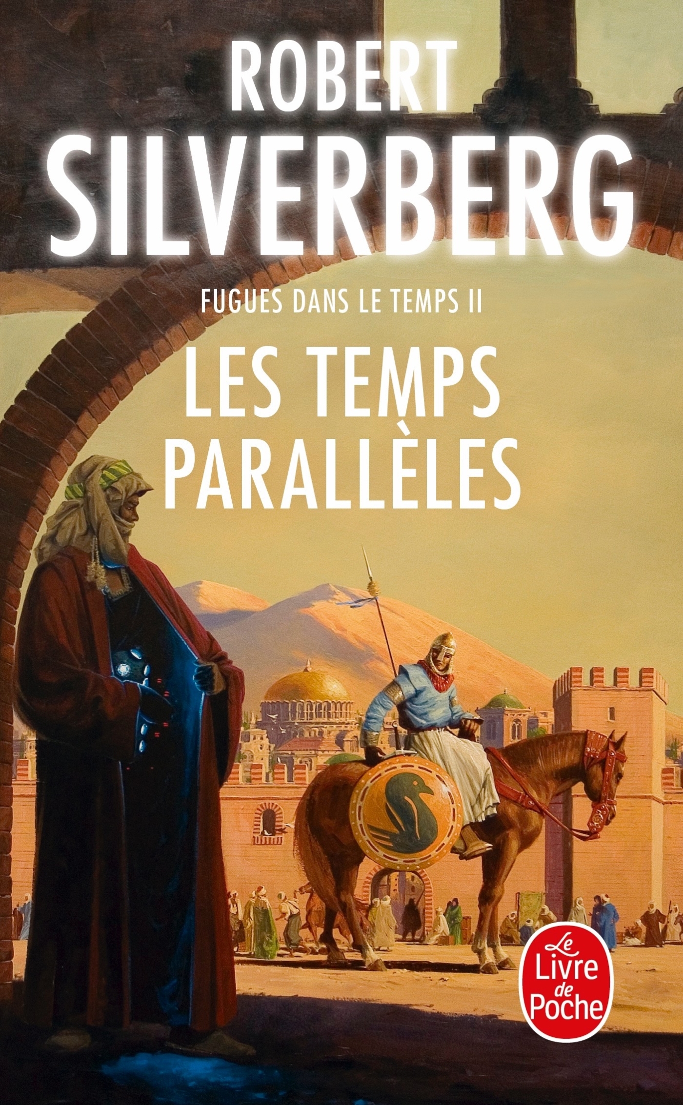 Les Temps parallèles (Fugues dans le temps, Tome 2) (9782253113317-front-cover)