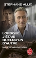 Lorsque j'étais quelqu'un d'autre (Edition enrichie) (9782253133698-front-cover)