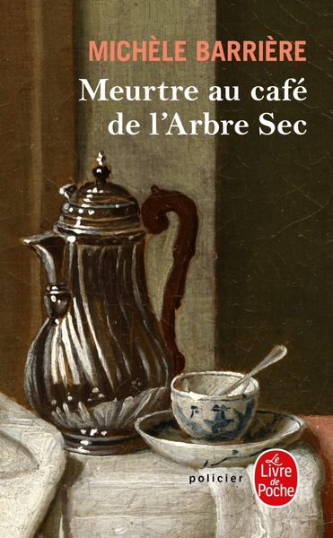 Meurtre au café de l'Arbre-Sec (9782253161608-front-cover)