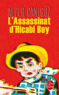L' Assassinat d'Hicabi Bey (9782253163916-front-cover)