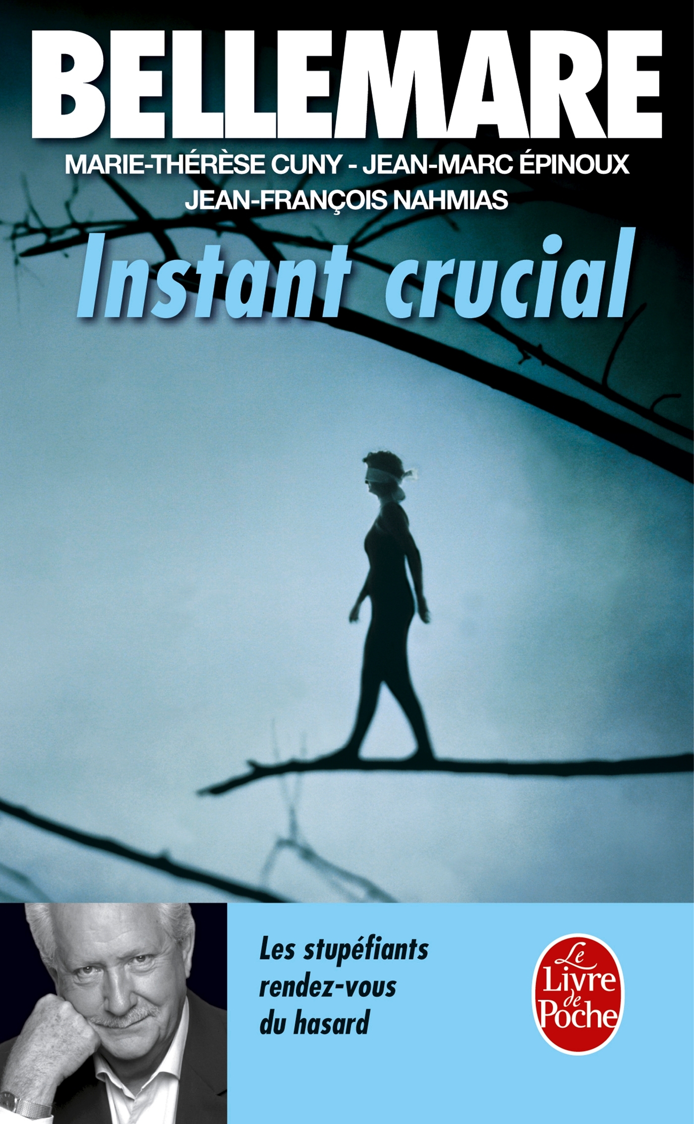 Instant crucial, Les stupéfiants rendez-vous du hasard (9782253141471-front-cover)